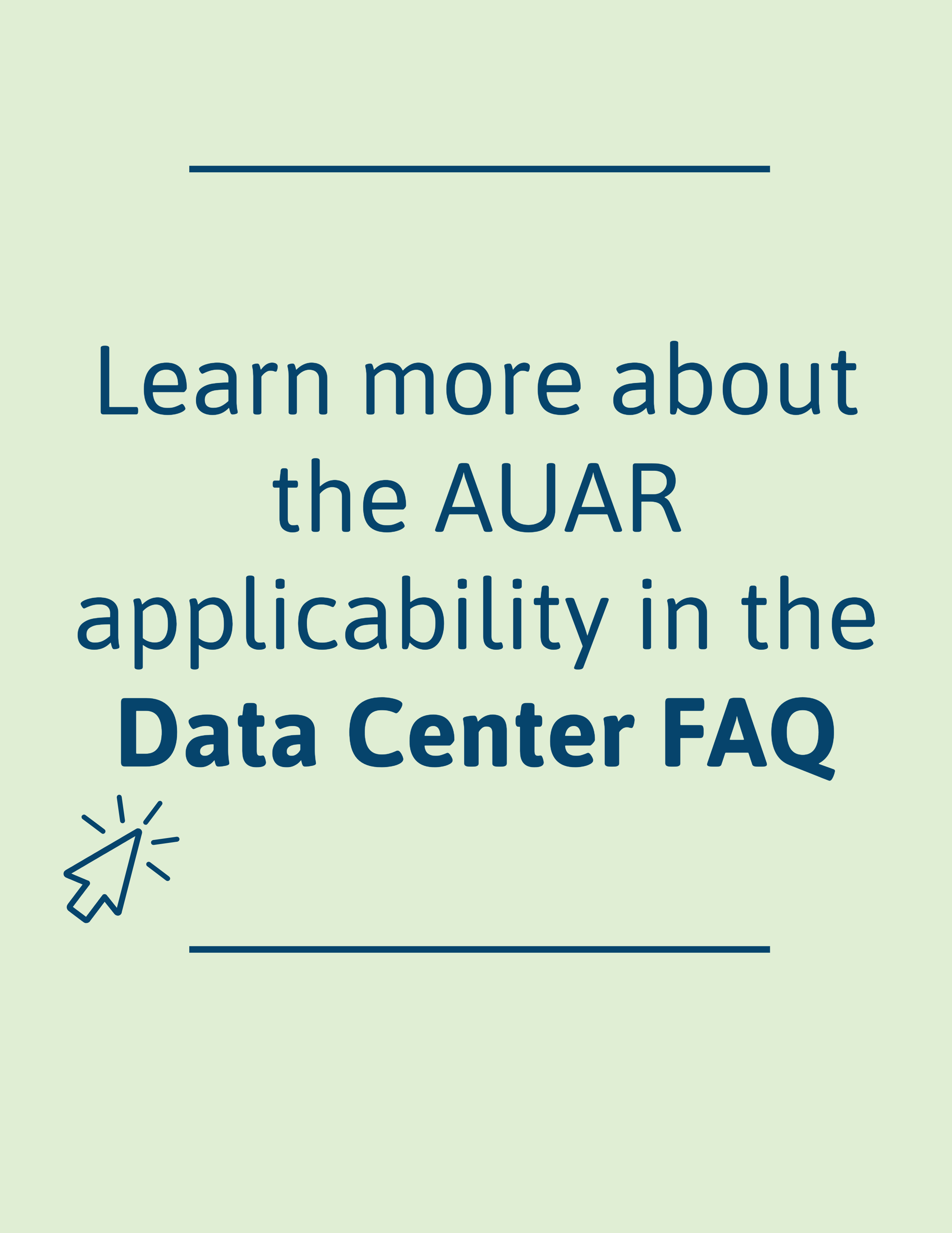 Learn more about the AUAR applicability in the Data Center FAQ